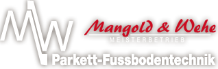 Mangold & Wehe Parkett-Fussbodentechnik